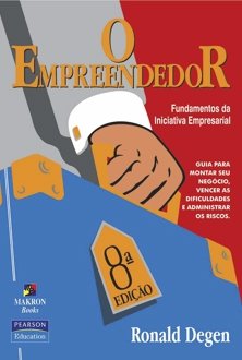 O empreendedor: fundamentos da iniciativa empresarial