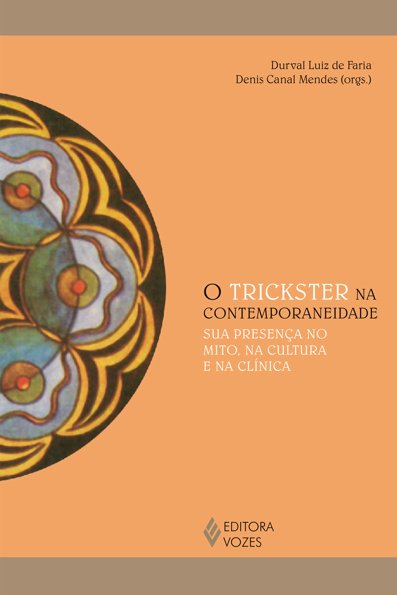 O trickster na contemporaneidade: Sua presença no mito, na cultura e na cl...