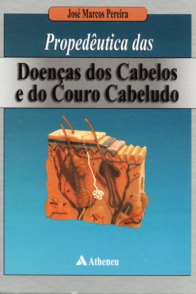 Propedêutica das doenças dos cabelos e do couro cabeludo