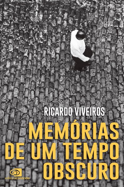 Memórias de um tempo obscuro