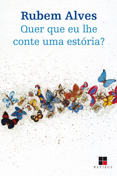 Quer que eu lhe conte uma estória