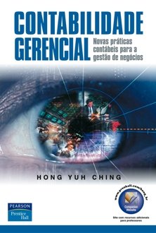 Contabilidade gerencial: novas práticas contábeis para a gestão de negócios