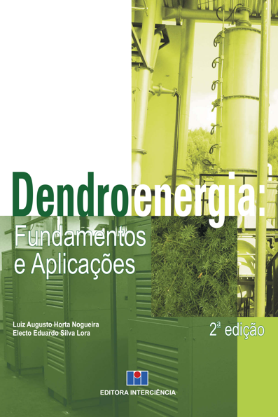Dendroenergia: Fundamentos e Aplicações