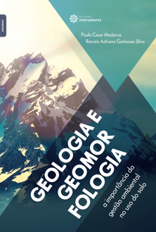 Geologia e geomorfologia: a importância da gestão ambiental no uso do solo