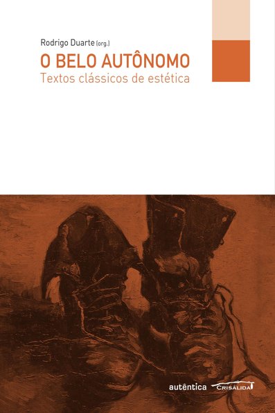 O belo autônomo: textos clássicos de estética