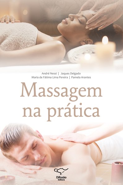 Massagem na prática (Breve história da massagem - Facial relaxante - Miotot