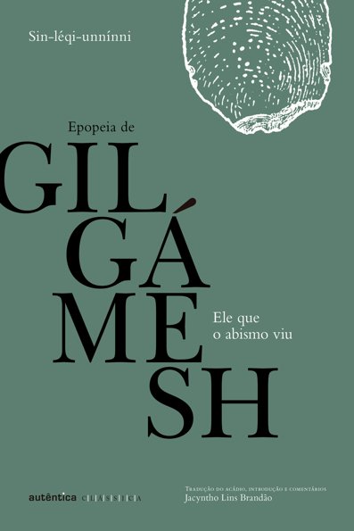 Ele que o abismo viu epopeia de Gilgámesh