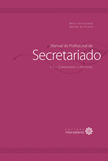 Manual do profissional de secretariado: conhecendo a profissão
