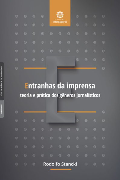 Entranhas da imprensa: teoria e prática dos gêneros jornalísticos