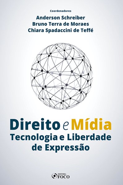 Direito e mídia: tecnologia e liberdade de expressão