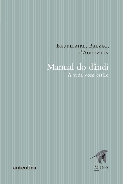 Manual do Dândi: a vida com estilo