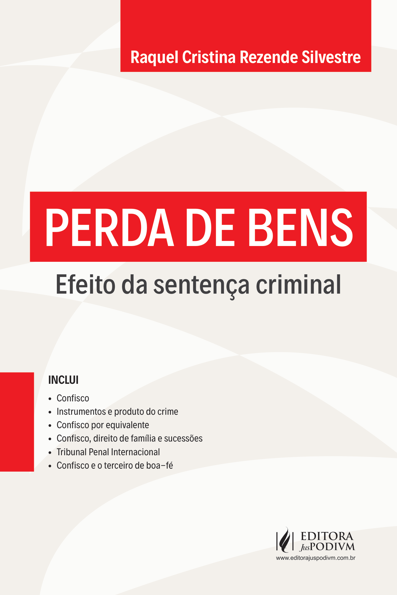 Perda de bens: efeito da sentença criminal