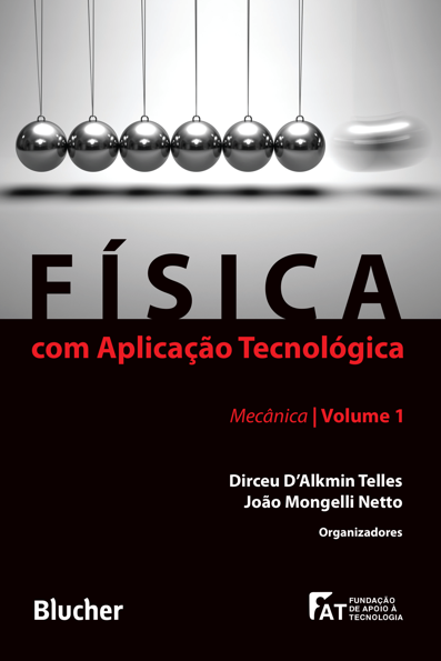 Física com aplicação tecnológica: mecânica