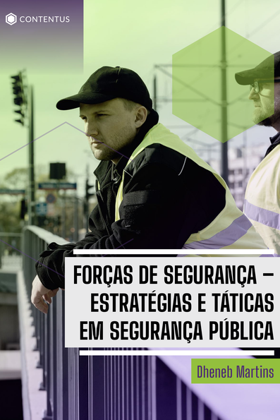 Forças de segurança: estratégias e táticas em segurança pública
