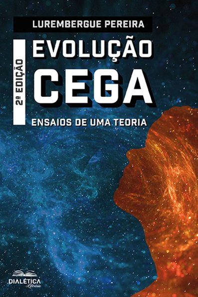 Evolução cega: ensaios de uma teoria