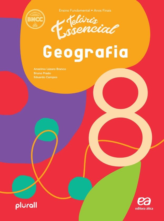 Teláris Essencial 1 ed. – Geografia – 8º ano