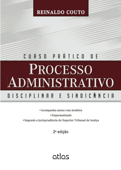 Curso prático de processo administrativo disciplinar e sindicância