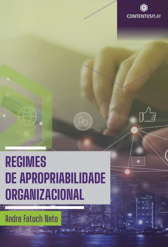 Regimes de Apropriabilidade Organizacional