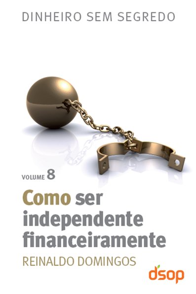Como ser independente financeiramente