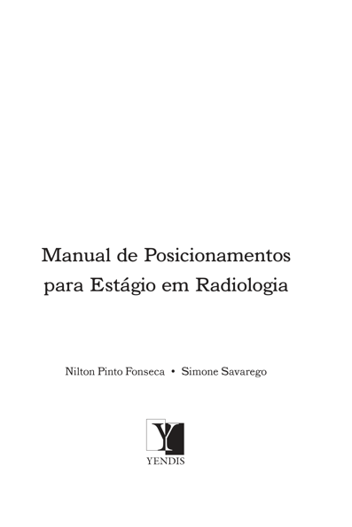 Manual de posicionamentos para estágio em radiologia