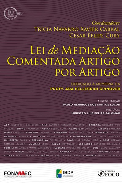 Lei de mediação comentada artigo por artigo: dedicado à memória da Profª A...