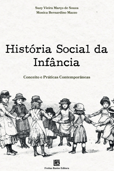 História Social da Infância: Conceito e Práticas Contemporâneas