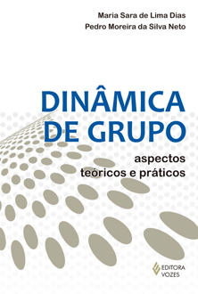 Dinâmica de grupo: aspectos teóricos e práticos