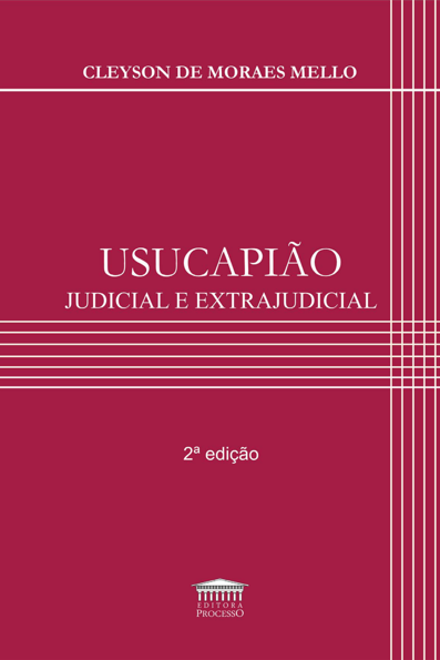 Usucapião: judicial e extrajudicial