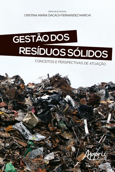 Gestão dos resíduos sólidos: conceitos e perspectivas de atuação