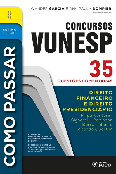 Como passar em concursos Vunesp: 35 questões comentadas direito financeiro...