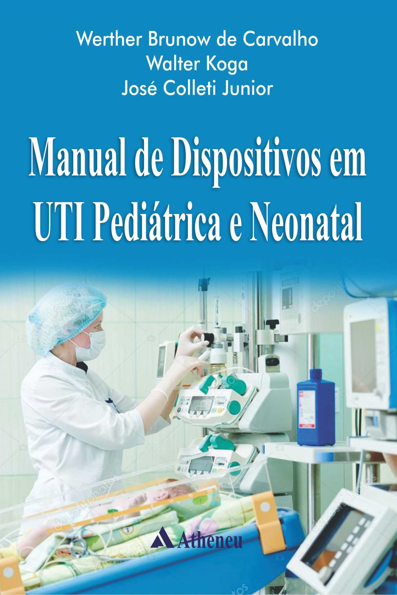 Manual de dispositivos em UTI pediátrica e neonatal