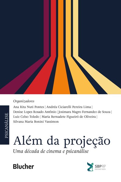 Além da projeção: uma década de cinema e psicanálise