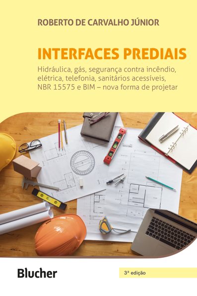 Interfaces prediais: hidráulica, gás, segurança contra incêndio, elétrica,...