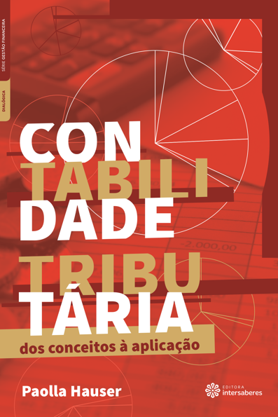 Contabilidade tributária: dos conceitos à aplicação