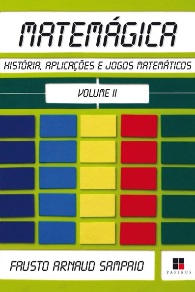 Matemágica história, aplicações e jogos matemáticos