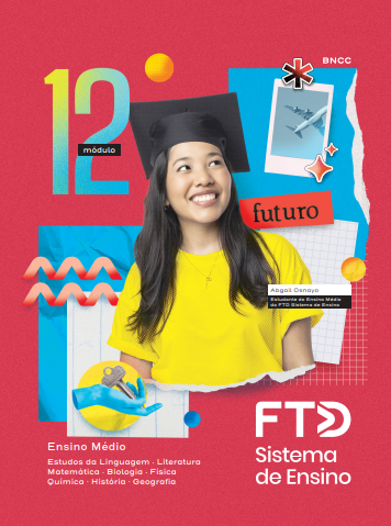 Sistema de Ensino FTD Ensino Médio Multidisciplinar Módulo 12