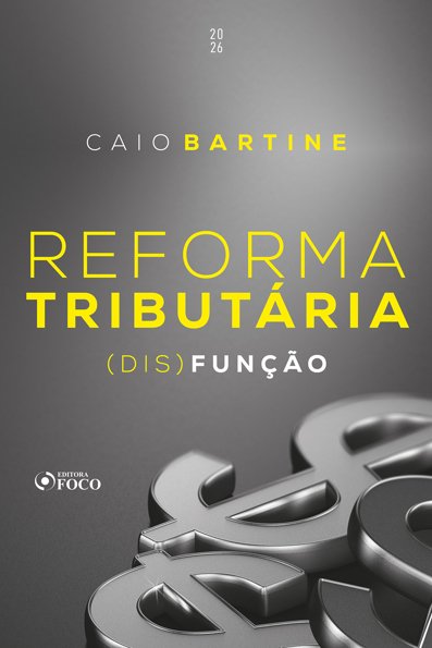 Reforma tributária: (dis)função