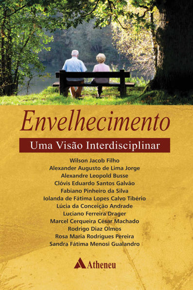 Envelhecimento: uma visão interdisciplinar