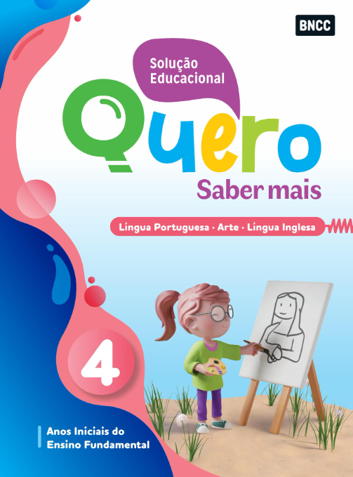 Quero Saber Mais Língua Portuguesa, Arte e Língua Inglesa - 4º ano