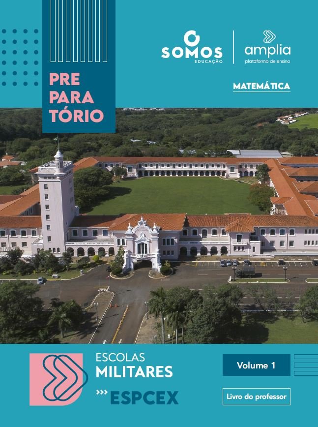 Escolas Militares - ESPCEX - Matemática - Volume 1