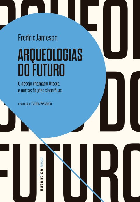 Arqueologias do futuro