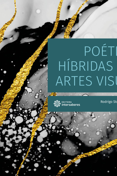 Poéticas híbridas nas artes visuais