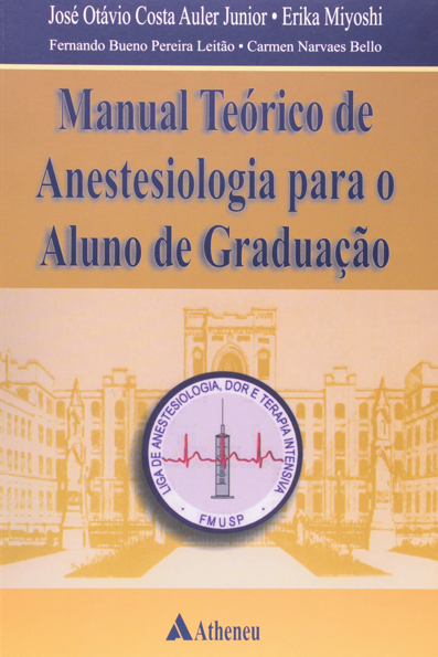 Manual teórico de anestesiologia para o aluno de graduação