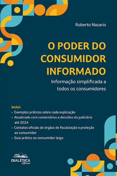 O poder do consumidor informado: informação simplificada a todos os consum...