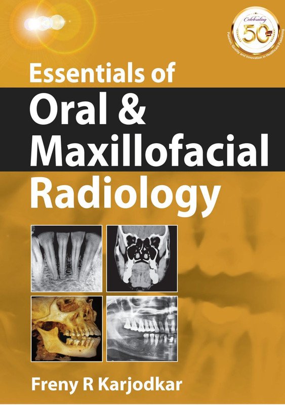 Essentials of Oral & Maxillofacial Radiology