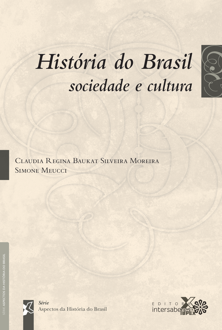 História do Brasil: sociedade e cultura