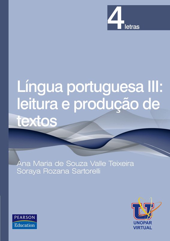 Língua portuguesa III: leitura e produção de textos