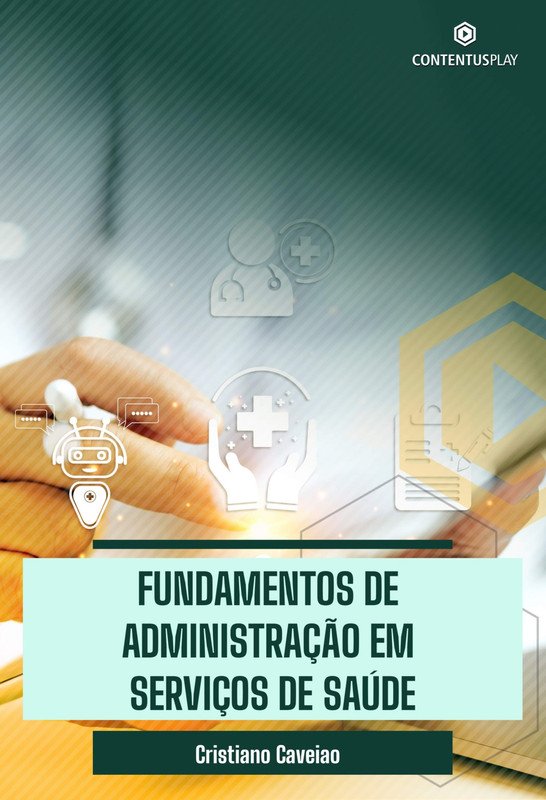 Fundamentos de Administração em Serviços de Saúde