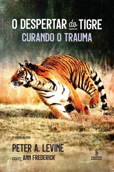 O despertar do tigre curando o trauma