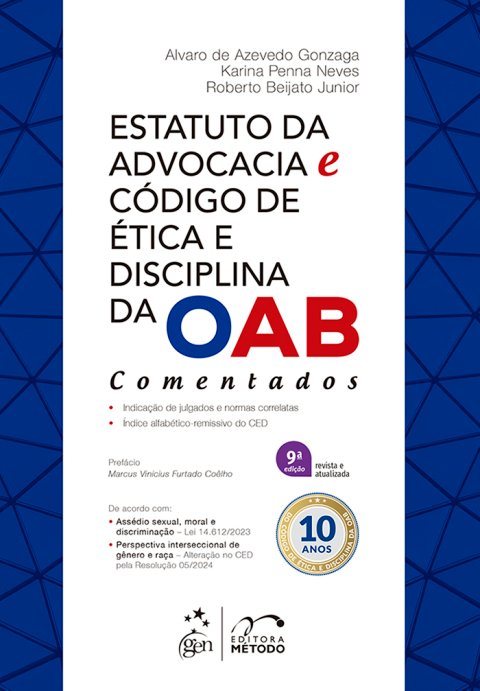Estatuto da Advocacia e Código de Ética e Disciplina da OAB